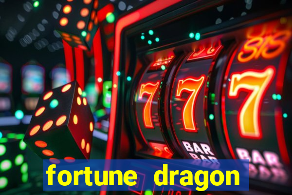 fortune dragon teste grátis