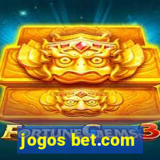 jogos bet.com