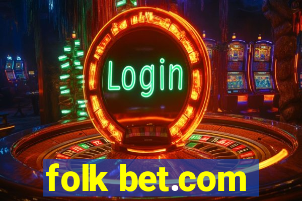 folk bet.com