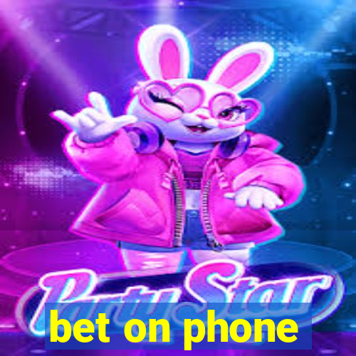 bet on phone