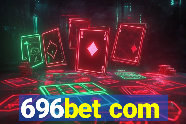 696bet com