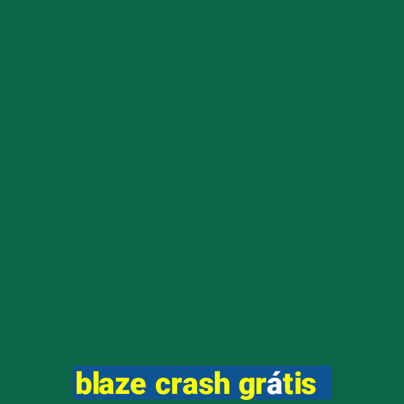 blaze crash grátis