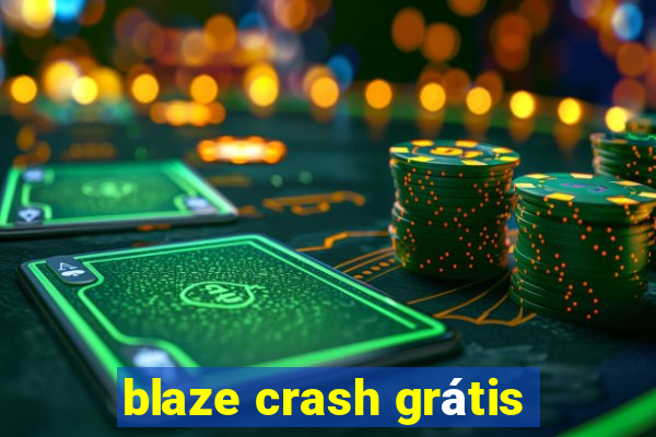 blaze crash grátis