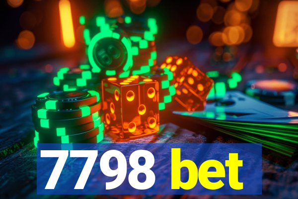 7798 bet