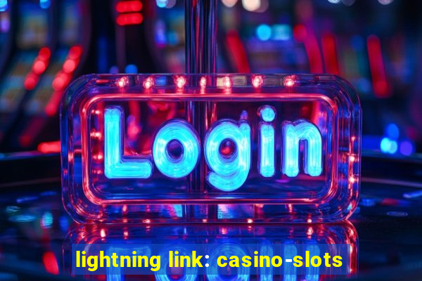 lightning link: casino-slots