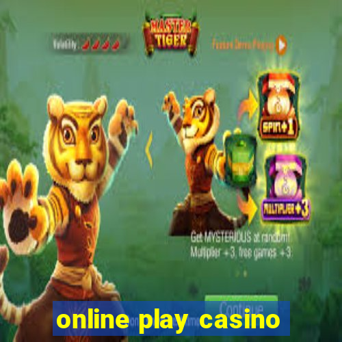 online play casino