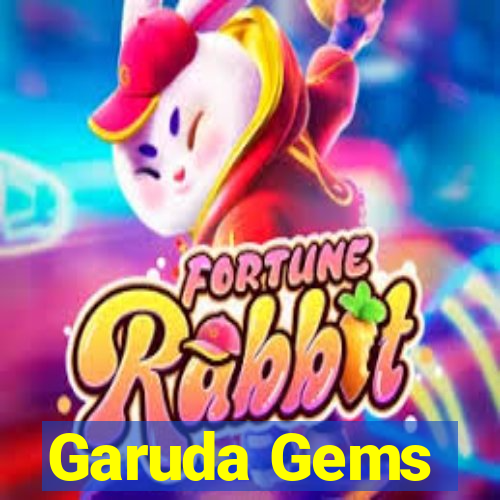 Garuda Gems