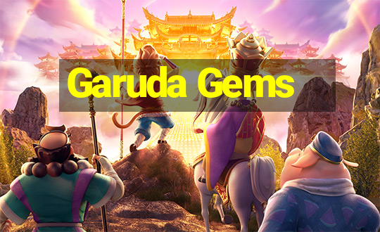 Garuda Gems