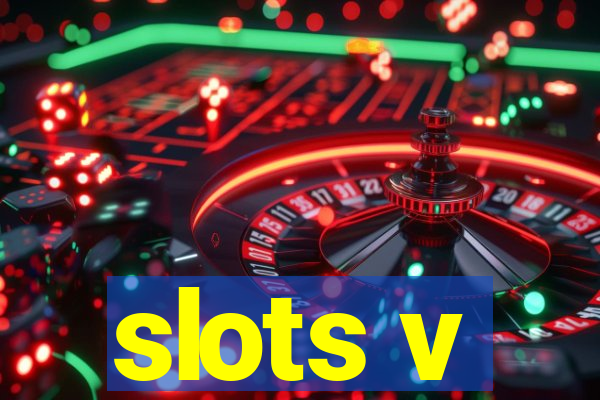 slots v