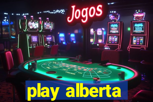 play alberta