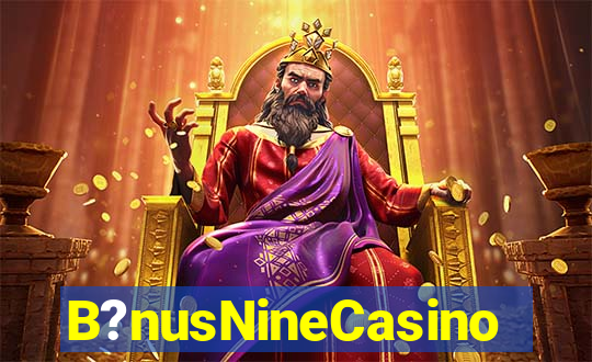 B?nusNineCasino