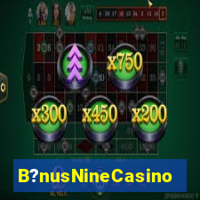 B?nusNineCasino