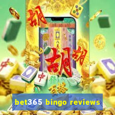 bet365 bingo reviews