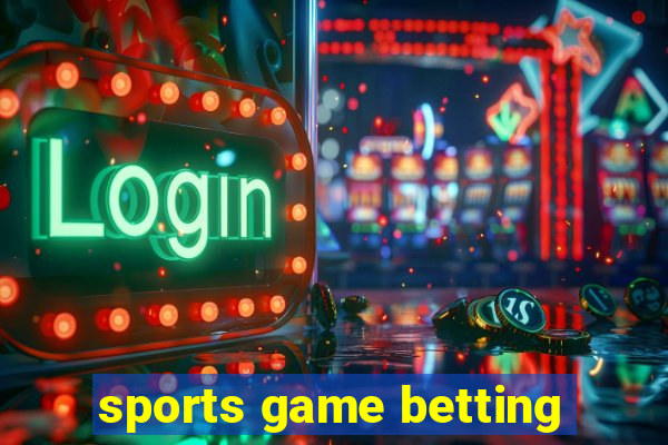 sports game betting