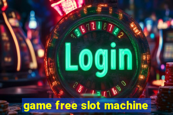 game free slot machine