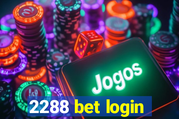 2288 bet login