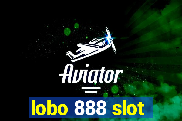 lobo 888 slot