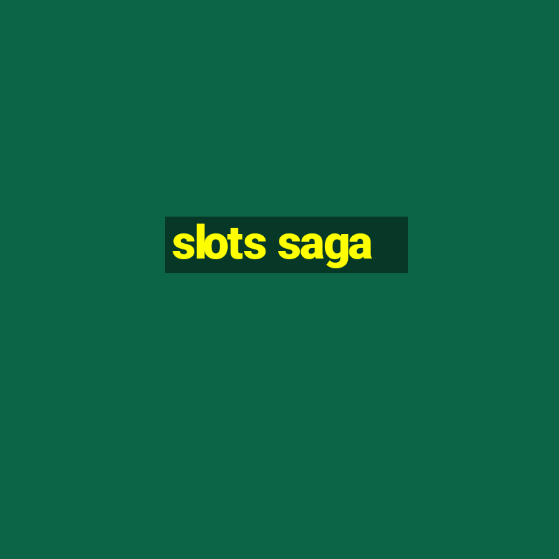 slots saga