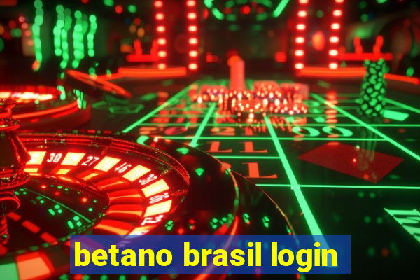 betano brasil login