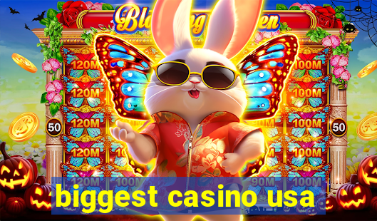 biggest casino usa