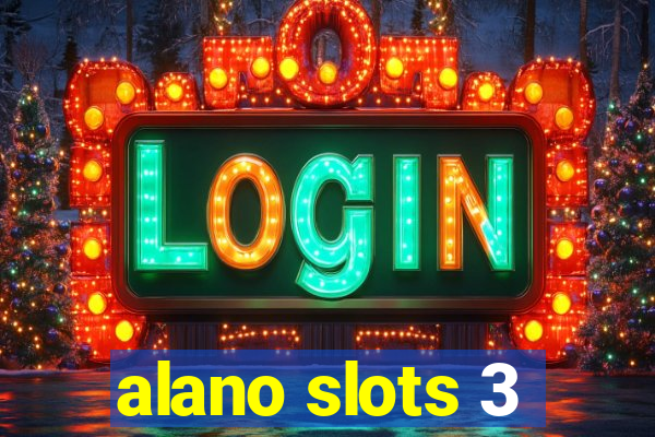 alano slots 3