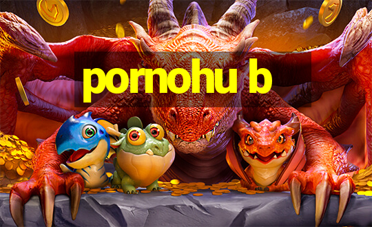 pornohu b