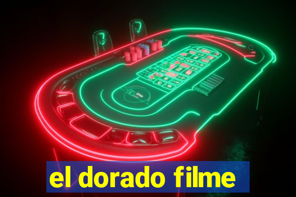 el dorado filme