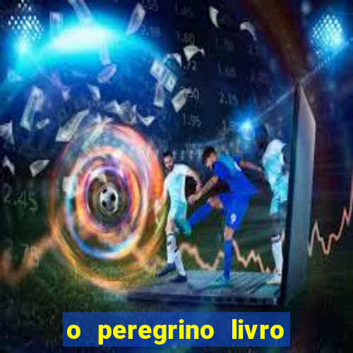 o peregrino livro mais vendido