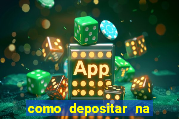 como depositar na estrela bet