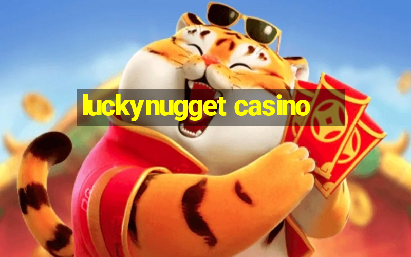 luckynugget casino