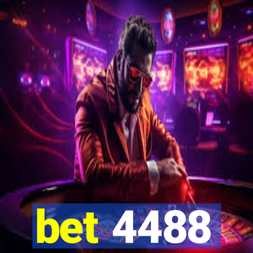 bet 4488