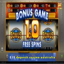 $15 deposit casino australia