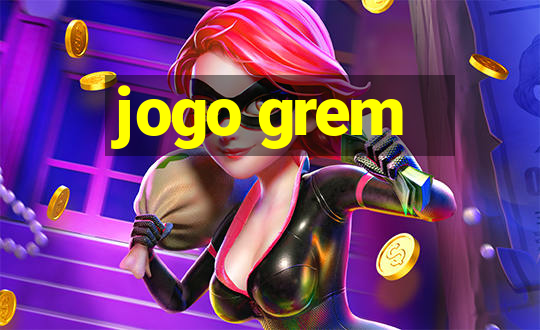 jogo grem