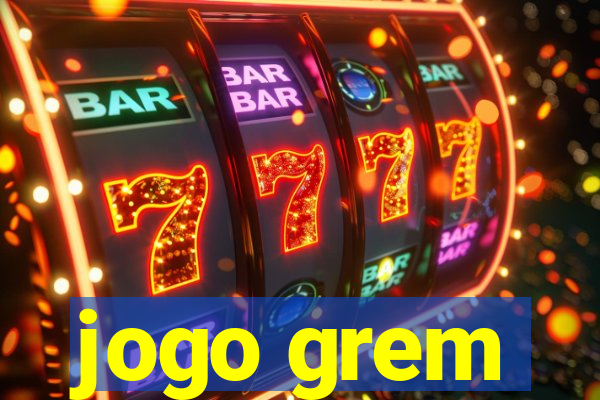 jogo grem