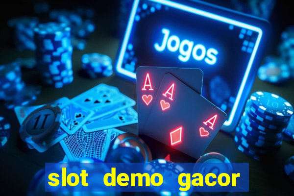 slot demo gacor anti lag