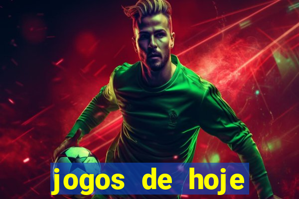 jogos de hoje apostas dicas