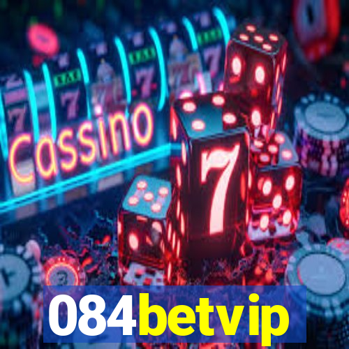 084betvip