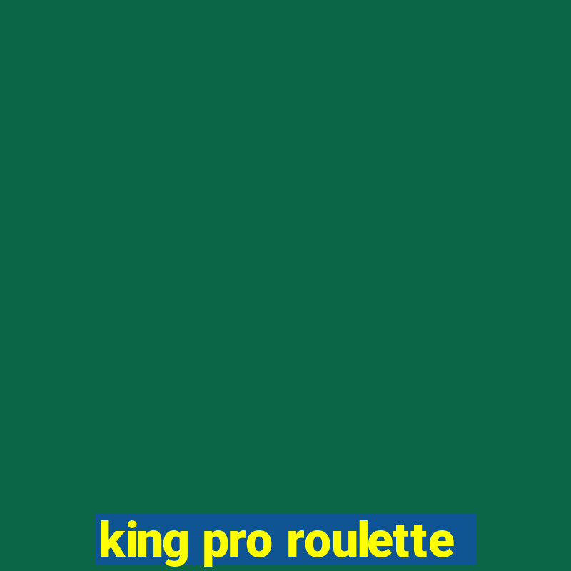 king pro roulette