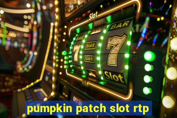 pumpkin patch slot rtp