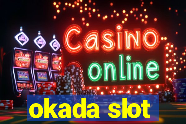 okada slot