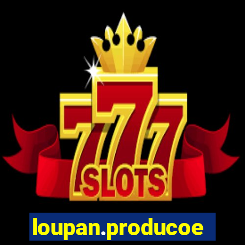 loupan.producoes