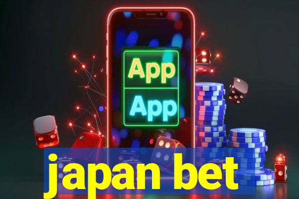 japan bet