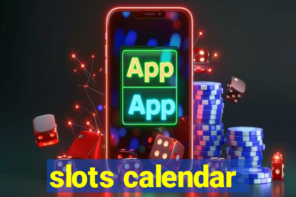 slots calendar