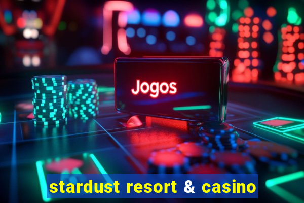 stardust resort & casino