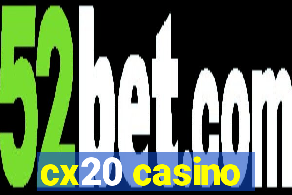 cx20 casino