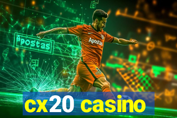 cx20 casino