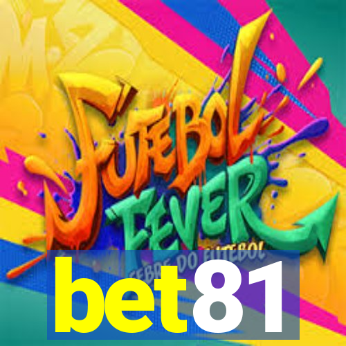 bet81