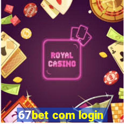 67bet com login