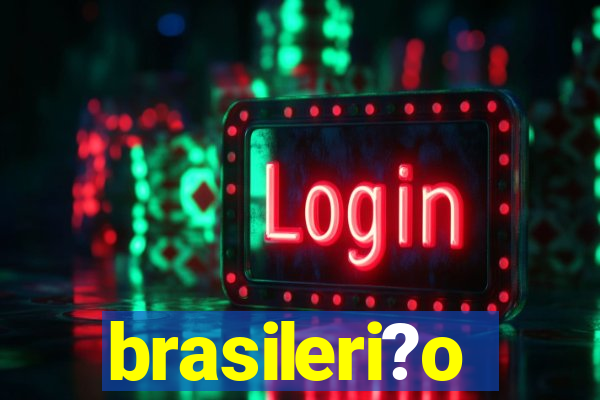 brasileri?o