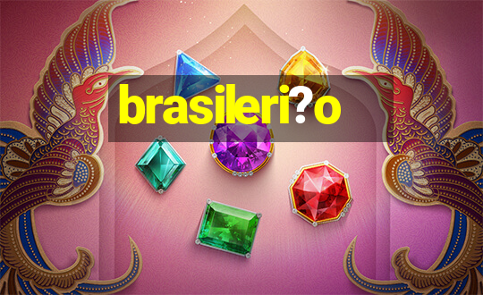 brasileri?o